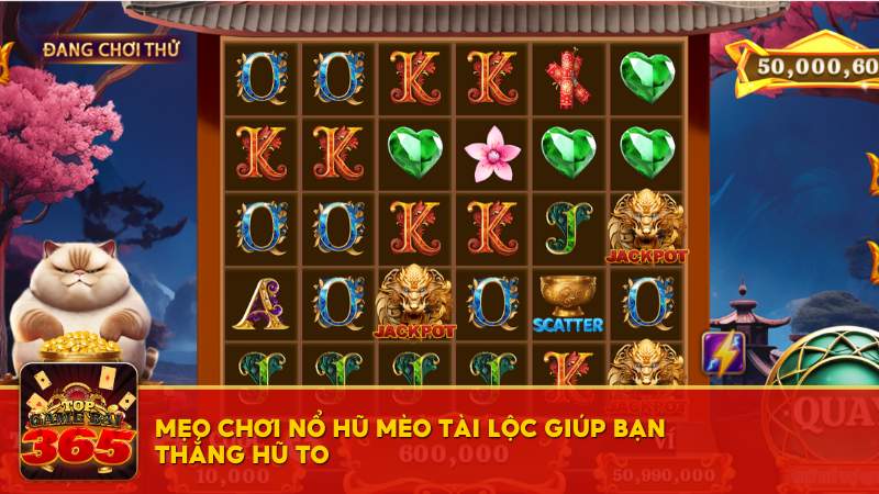 Mẹo chơi nổ hũ Mèo Tài Lộc 