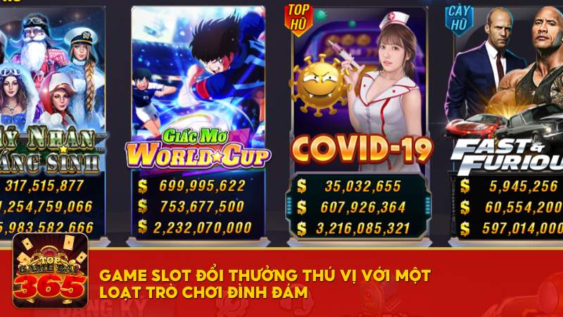 Game slot đổi thưởng 